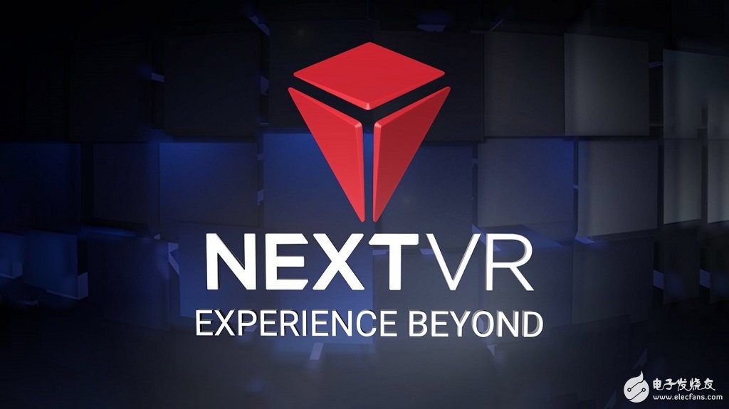 NextVR推出新产品，Oculus平台，该应用程序现在可以在Viveport上使用