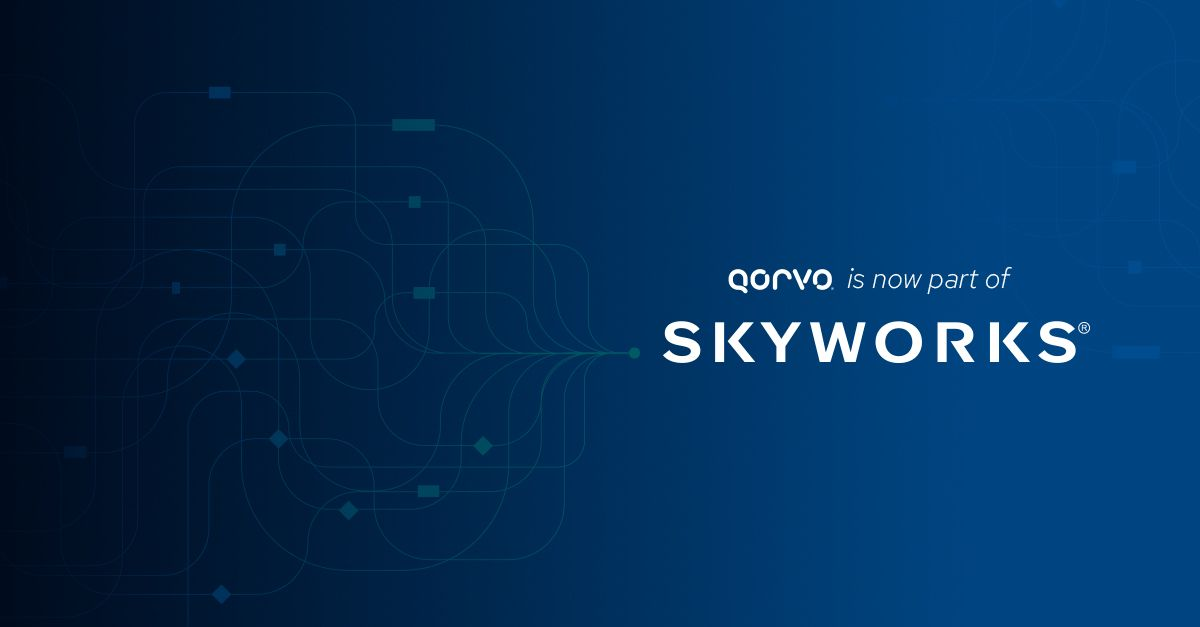 Skyworks 完成与 Qorvo 的合并
